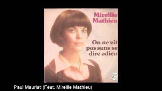 PAUL MAURIAT FEATURING FRIENDS quotMireille Mathieu  On Ne Vit pas Sans Se Dire Adieuquot [upl. by Aiekat623]