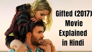 Gifted 2017 Movie Explained in Hindi [upl. by Macnair]