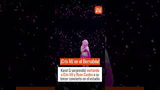 Karol G sorprendió invitando a Cris MJ y Ryan Castro a su tercer concierto en el Santiago Bernabéu [upl. by Siraved]