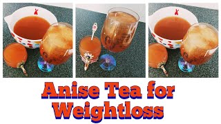 Homemade Anise Tea for Weightloss and Other Health Benefits [upl. by Shermie]