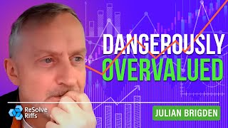 A Massively Massively Massively Overvalued MarketJulian Brigden [upl. by Airlee]