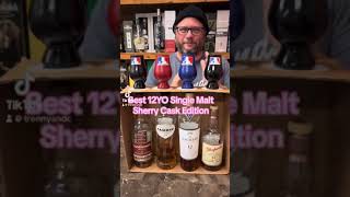 What’s the Best 12 Year Old Single Malt Scotch  Sherry Cask Edition  Blind Tasting [upl. by Ahsinhoj]