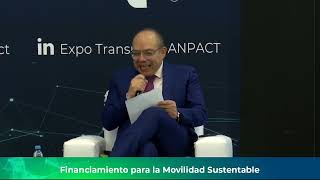 Expo Transporte ANPACT Panel de Financiamiento para la Movilidad Sustentable [upl. by Randell]