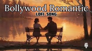 Ultimate Bollywood Romantic Mashup Song Mix 2024 👍lovesong LofiBeats LofiPlaylist💞 [upl. by Ahsina]