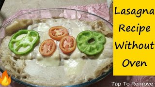 Lasagna Recipe Without Oven  How to make lasagna at home  lasagna sheet recipe [upl. by Imit415]