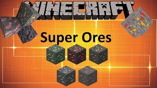 SUPER ORES MOD  MINECRAFT 1122 MOD SHOWCASE [upl. by Miriam]