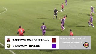 Saffron Walden Town v Stanway Rovers Errington Challenge Cup Season 202425 [upl. by Teiluj]