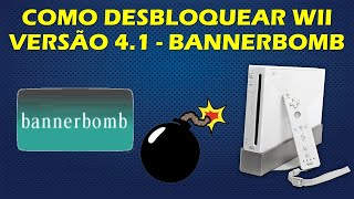 COMO DESBLOQUEAR NINTENDO WII NA VERSÃƒO 41 COM A BANNERBOMB  MÃ‰TODO OFICIAL DA Ã‰POCA  TUTORIAL [upl. by Ayek]