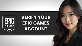 HOW TO EASILY VERIFY YOUR EPIC GAMES ACCOUNT FULL GUIDE [upl. by Ecyt53]