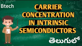 Carrier concentration and fermi level in intrinsic semiconductor in telugu Btech Applied physics [upl. by Radley47]