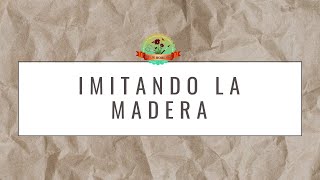 BELENISMO  Te enseñamos a imitar la madera [upl. by Ithnan717]