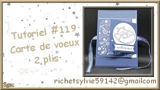 Tutoriel 119 carte voeux 2 plis [upl. by Mehelhteb]