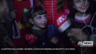 LA NOTTE DI HALLOWEEN I BAMBINI A CACCIA DI CARAMELLE E DOLCETTI  01112023 [upl. by Cummine]