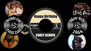 HAPPY BIRTHDAY COREY GLOVER [upl. by Werdn]