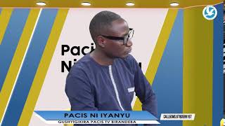 PACIS NI IYANYU GUSHYIGIKIRA PACIS TV BIRANDEBA [upl. by Stegman]