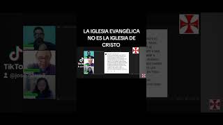 LA IGLESIA EVANGÉLICA NO ES LA IGLESIA DE CRISTO LO DICE UN PASTOR [upl. by Griseldis]