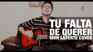 Mon Laferte  Tu Falta De Querer cover [upl. by Ragas737]