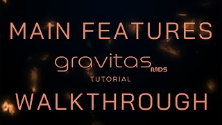 Gravitas Tutorial  Main Features Walkthrough [upl. by Schwing]