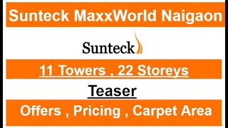 Sunteck MaxxWorld Naigaon  Sunteck Naigaon  Teaser  Plans Plans Offers  9623999211 [upl. by Upali]