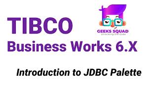 TIBCO BW6 Tutorial Introduction to JDBC Palette [upl. by Aehtna]