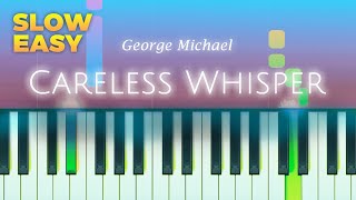 George Michael  Careless Whisper  SLOW EASY Piano TUTORIAL by Piano Fun Play [upl. by Rafi221]