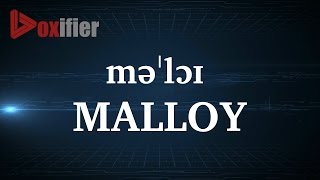 How to Pronunce Malloy in English  Voxifiercom [upl. by Netsrejk]