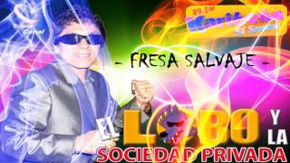 FRESA SALVAJE  LA SOCIEDAD PRIVADA [upl. by Candide624]