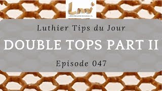 Making Guitar Double Tops with Nomex Part 2  Luthier Tips du Jour Episode 47 [upl. by Marilla457]