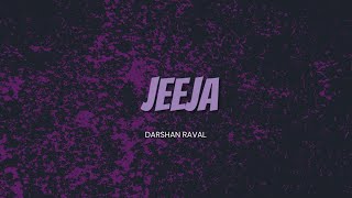 Jeeja song  Darshan Raval  Terminate Lyrics [upl. by Ettelohcin]