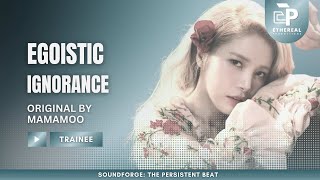 SOUNDFORGE IGNORANCE EGOISTIC  MAMAMOO MAMAMOOOFFICIAL [upl. by Rouvin]