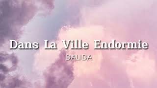 Dalida  Dans La Ville Endormie Lyrics [upl. by Zelig]