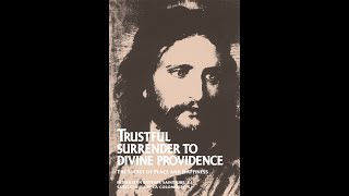 Ch 3 Pt 1 Discussion of Trustful Surrender to Divine Providence [upl. by Eilyw]