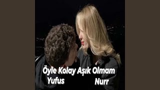 Öyle Kolay Aşık Olmam [upl. by Elyrrad]