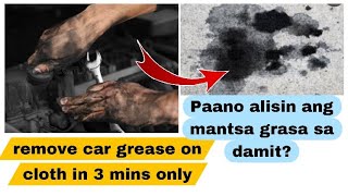 PAANO ALISIN ANG GRASA SA DAMITHOW TO REMOVE GREASE FROM CLOTHCAR GREASE OR MOTOR OIL [upl. by Ahsenev]