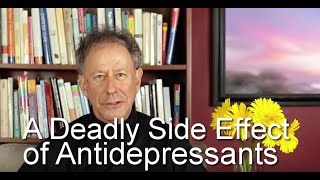 A Deadly Side Effect of Antidepressants [upl. by Kerrill]