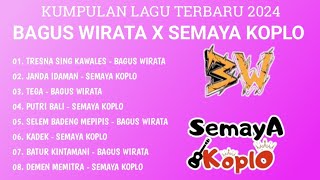 BAGUS WIRATA X SEMAYA KOPLO FULL ALBUM TERBARU I LAGU BALI KOPLO TERPOPULER [upl. by Neyugn616]