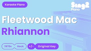 Fleetwood Mac  Rhiannon Piano Karaoke [upl. by Krilov]