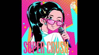 Official audio 디엔damp SUPER CRUSH [upl. by Ronoel757]