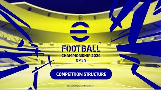 eFootball™ Championship Open 2024 Competition Structure [upl. by Rehpotsirc]