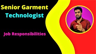 Senior Garment Technologist । Technologist Officer । Job Responsibilities [upl. by Mulry476]