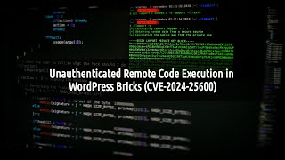 Unauthenticated Remote Code Execution in WordPress Bricks CVE202425600 [upl. by Oicanata]