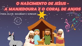 O NASCIMENTO DE JESUS Áudio para relaxar e dormir [upl. by Ardeen]