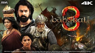 Bahubali 3  The Rebirth  Full Movie HD facts 4K Prabhas Anushka ShettyTamannah SS Rajamouli [upl. by Adnotal]