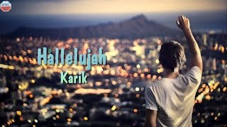 Hallelujah  Karik Lyrics Video [upl. by Janella]