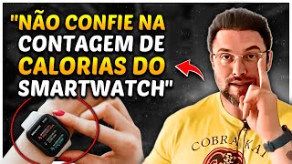 O GASTO CALÓRICO DOS SMARTWATCHES É REAL  Muzy Explica [upl. by Gnut]