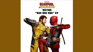 Bye Bye Bye feat NSYNC Battle Royale Mix from “Deadpool amp Wolverine” [upl. by Benilda]