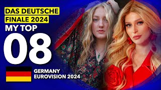 🇩🇪 Das Deutsche Finale 2024  My Top 8 Germany Eurovision 2024 [upl. by Barlow950]