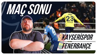 Kayserispor  Fenerbahçe  Maç Sonu Değerlendirmesi [upl. by Enileoj629]