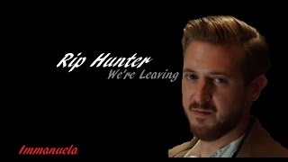 Rip Hunter  Were Leaving 2x01 [upl. by Atinehs]