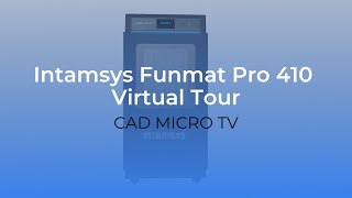 CAD Micro TV Intamsys Funmat Pro 410 Virtual Tour [upl. by Nevla]